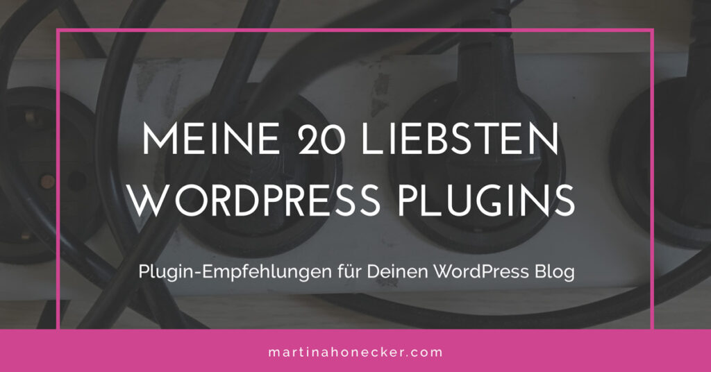 meine 20 liebsten WordPress Plugins