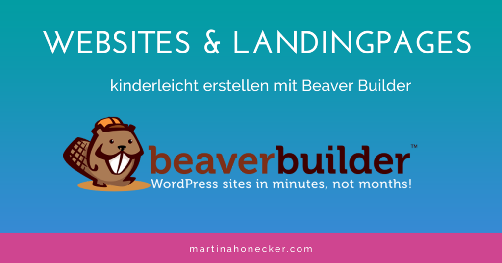 Beaver Builder - Websites und Landingpages einfach erstellen