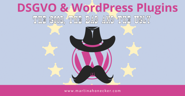 DSGVO und WordPress Plugins: The Good, The Bad and The Ugly