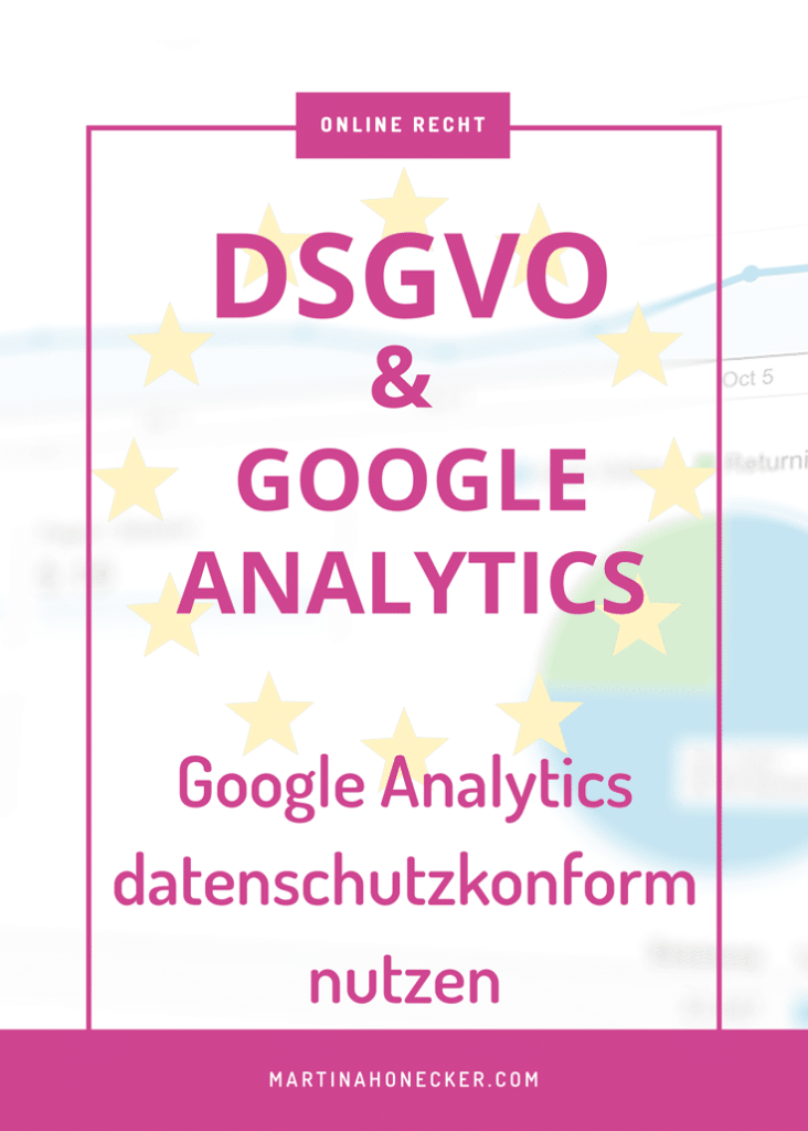 Google Analytics & DSGVO - datenschutzkonforme Nutzung