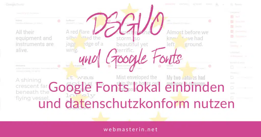 Google Fonts lokal einbinden und DSGVO konform nutzen