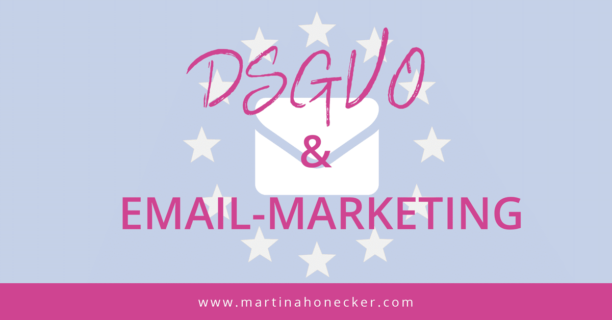Einfluss der DGSVO auf das E-Mail-Marketing – was ändert sich bei Newsletter und Co.?